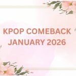 Kpop Comeback January 2026