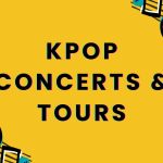 Kpop Concerts & Tours Schedule